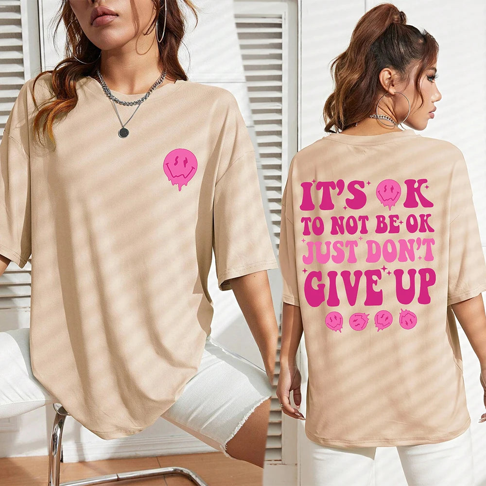 It'S Ok  Don'T Give Up Tshirt