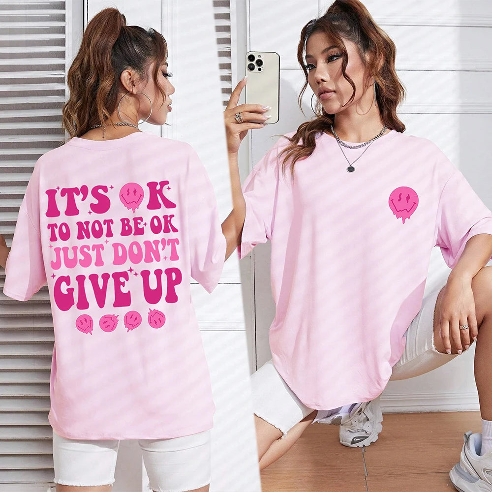 It'S Ok  Don'T Give Up Tshirt